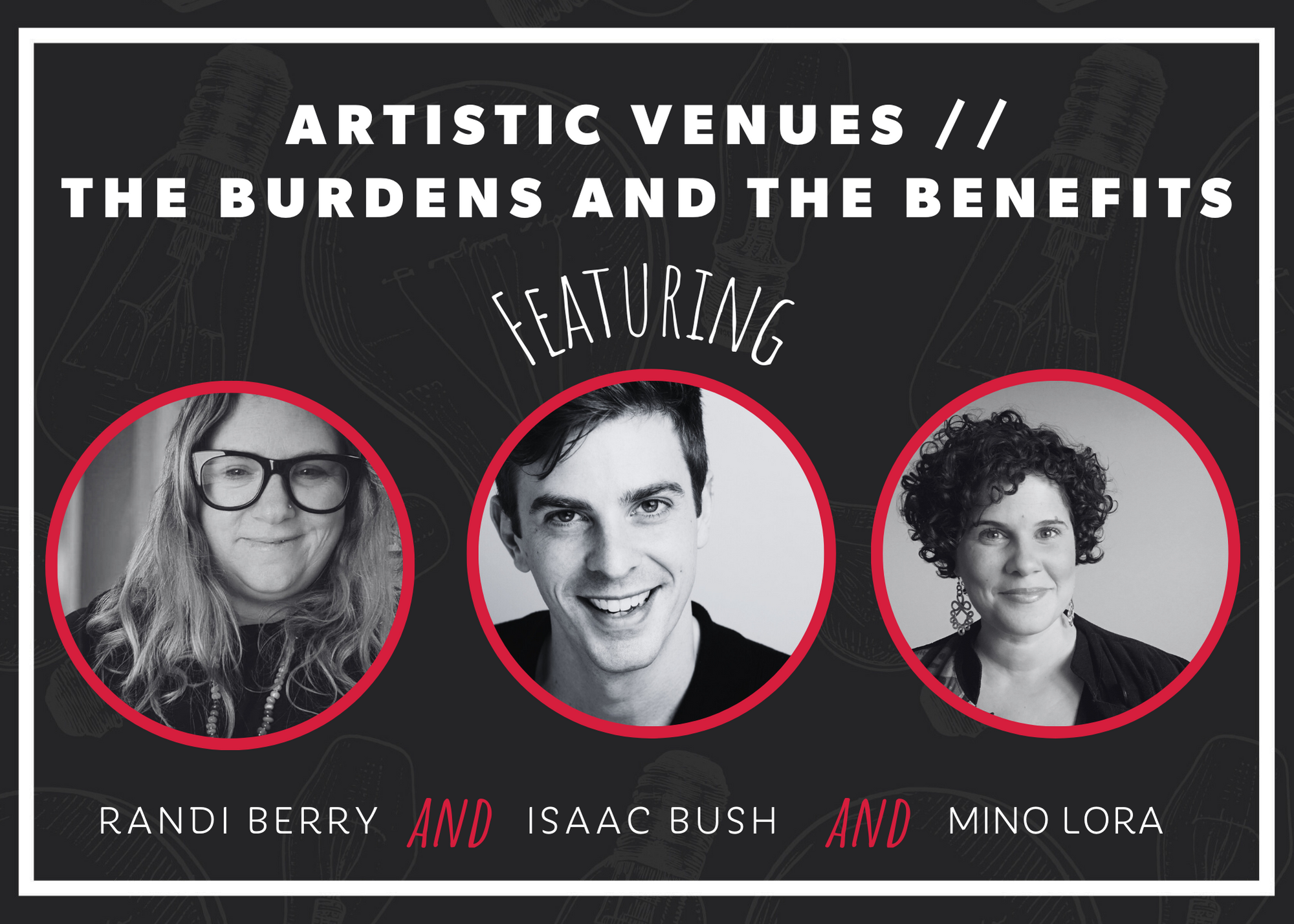 ARTISTIC VENUES // THE BURDENS AND THE BENEFITS