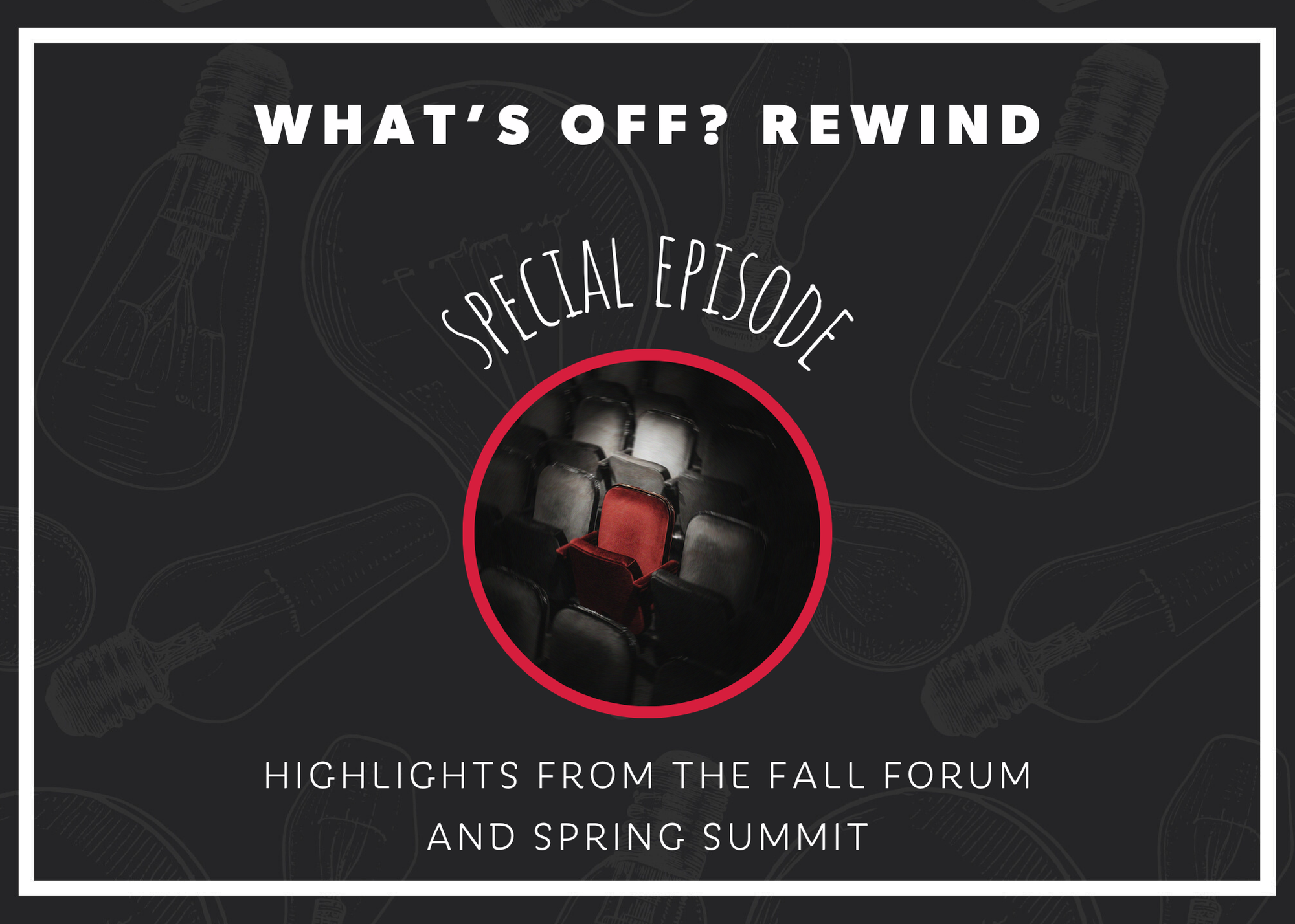 WHAT’S OFF? REWIND